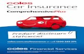 coles.com.au/insurance or call/media/financial-services/... · Repairing your car – choice of repairer If you make a claim and we agree to repair your car, we can arrange for one