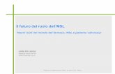 Il futuro del ruolo dell’MSL - SIMeF...2019/04/09  · Il futuro del ruolo dell’MSL ·Nuovi ruoli nel mondo del farmaco: MSL e patients’ advocacy· Livio Di Lecce Medical Head,