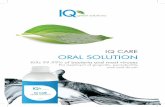 IQ CARE ORAL SOLUTION · 2016-06-27 · o Any other related illnesses or conditions should be treated. o Antibacterial mouth rinses or other aids may also be recommended. Inflamed