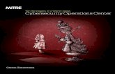 Cybersecurtiy Operatoi ns Center If you manage, work in ... · MITRE Carson Zimmerman Ten Strategies of a World-Class Cybersecurtiy Operatoi ns Center Ten Strategies of a World-Class