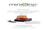 MiniOne Electrophoresis System · 2019-05-10 · The MiniOne® Electrophoresis System combines the electrophoresis gel tank, power supply, and light box into one single compact unit,