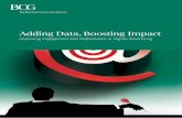 Adding Data, Boosting Impact - Boston Consulting Group€¦ · Adding Data, Boosting Impact Improving Engagement and Performance in Digital Advertising. The Boston Consulting Group