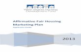 Affirmative Fair Housing Marketing Planmarketing plan. 2. PROJECT OWNER RESPONSIBILITIES The following requirements apply to any owner/developer of multi-family housing projects consisting
