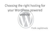 Choosing the right hosting for your WordPress …...VPS Hosting Cloud Hosting Shared Hosting (HDD/SSD) Managed WordPress Hosting Types of hosting Dedicated Hosting VPS Hosting Cloud