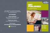 Get Published! is a university-wide initiative, part of ... · Publishing my research has boosted my confidence, helped me to develop my ideas further, and opened up a wealth of new