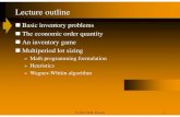 ORF 411 14 Deterministic inventory problems · Basic inventory problems The lot sizing problem » Often, there are economies of scale when ordering new resources: • Raising operating