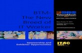 BTM- The New · BTM TALENTMASH October 31, 2015 Harbour Centre, Vancouver The BTM TalentMash is designed to connect employers with Business Technology Management (BTM) students and
