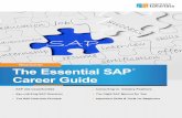 The Essential SAP Career Guide - Espresso Tutorials · 2017-07-21 · career path is really right for you. Business Analyst The analyst level is an entry-level position for undergraduates