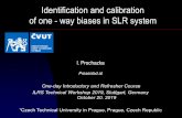 Identification and calibration of one -way biases in SLR ... · I.Prochazka, ILRS Workshop-School, Stuttgat, 2019 Why should we do it ? As a standard for 50 years the SLR system is