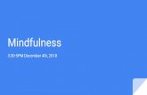 MindfulnessMindfulness Brain dance - Full Body and Brain Warm-up Before presentation/test, after sitting for long periods of time, increases energy and reduce stress. Breath - Tactile