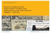 International Herald Tribune Historical Archive 1887–2013 · Sold in over 160 countries and read worldwide, the International Herald Tribune is one of the most innovative and original