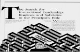 Search for Instructional Leadership: Routines and Subtleties in the … · 2005-11-29 · instructional computer center for the school. In another district, a principal garnered more