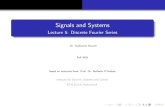 Signals and Systems - ETH Z€¦ · Discrete Fourier series representation of a periodic signal Properties of the discrete Fourier series DFS coeﬃcients of real signals Discrete