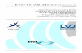 TS 102 542-3-2 - V1.3.2 - Digital Video Broadcasting (DVB); … · 2011-05-25 · ETSI 5 ETSI TS 102 542-3-2 V1.3.2 (2011-05) Intellectual Property Rights IPRs essential or potentially
