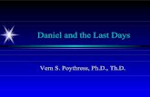 Daniel and the Last Days - Westminster Theological Seminarycampus.wts.edu/~vpoythress/ss/Bible/3T3Daniel.pdf · Jeremiah and Daniel's 70 This whole land shall become a ruin and a