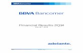 Financial Results 2Q14 - BBVA México...2Q14 July 30th, 2014 Page 3 Presentation of Financial Information This report presents unaudited financial information as of June 31th, 2014,