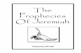 The Prophecies Of Jeremiah - Bible Study Guideebooks.biblestudyguide.org/ebooks/jeffsmith/jeremiah.pdf · found among God’s people to this day. She would come to the temple and