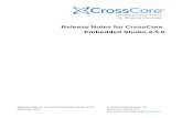 Release Notes for CrossCore Embedded Studio 2.5 · 2016-12-21 · Release Notes for CrossCore Embedded Studio 2.5.0 December 2016 6 Note A faster disk drive or SSD decreases the build