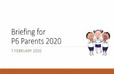 Briefing for P6 Parents 2020 - MOE · English 1 Oct(Thu) Math 2 Oct(Fri) Mother Tongue 5 Oct(Mon) Science 6 Oct(Tue) Higher Mother Tongue 7 Oct (Wed) PSLE Marking Exercise 19 to 22