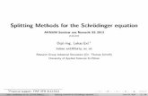 Splitting methods for Schrödinger equationewa/seminar_numerik... · Proof. see M. Reed and B. Simon, Methods of Modern Mathematical Physics II: Fourier Analysis, Self-Adjointness,