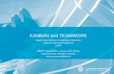 KANBAN and TEAMWORK - unizar.esdihana.cps.unizar.es/~eduardo/nuit2b/doc/2014/... · 2014-05-06 · Team member#1 Team member#2 Team member#3 Backlog items in user story form: ”as