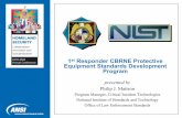 1 Responder CBRNE Protective Equipment Standards ... Documents/Meetings... · Homeland Security: Collaboration, Innovation and Standardization Slide 9 CBRNE Standards Development