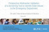 Prospective Multicenter Validation of a Screening Tool to ...eldermistreatment.usc.edu/wp-content/uploads/2020/... · • During usual care, most ED elder abuse is missed: • Our