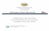 Death Records Training For Physicians and Coroners Updated ...dpbh.nv.gov/uploadedFiles/dpbhnvgov/content... · The person who signs the medical certificate of death shall specify: