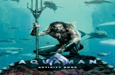 AQUAMAN and all related characters and elements © & ™ DC ...€¦ · AQUAMAN and all related characters and elements © & ™ DC Comics and Warner Bros. Entertainment Inc. WB SHIELD:
