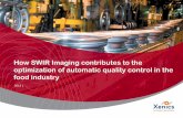 How SWIR Imaging contributes to the optimization Lynx Series â€¢Smallest SWIR line scan camera for machine