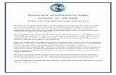 MUNICIPAL GOVERNMENT WEEK · 2017-10-17 · MUNICIPAL GOVERNMENT WEEK JANUARY 14 – 20, 2018 . TOOL KIT FOR MUNICIPAL OFFICIALS. As the level of government closest to the citizens,