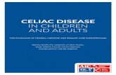 CELIAC DISEASE IN CHILDREN AND ADULTS...serological markers of celiac disease (anti-tTG antibodies) in all individuals with typical or atypical symptoms (see the chapter on symptoms)