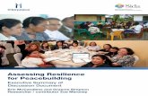 Assessing Resilience for Peacebuilding · 2016-08-16 · Interpeace Assessin Resiience for Peaceuidin 3 Assessing Resilience for Peacebuilding Executive Summary of Discussion Document1