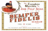 March, “Semper Fidelis” (1888)...trumpet parts. This march also included optional regimental trumpet (bugle) parts in F. These parts are covered entirely by the cornet parts, but