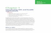 Chapter 1 · Chapter 1: Introducing GIS and health applications 5 Digital map infrastructure GIS is perhaps the only information technology that requires a major digital infrastructure.