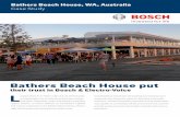 Bathers Beach House put - Bosch Communications · 2019-02-08 · Case Study Bathers Beach House, WA, Australia. L. ocated 19 km from Perth’s CBD, the city of Fremantle is a fashionable