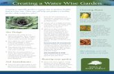 Creating a Water Wise Garden · Creating a vegetable garden is a great way to produce healthy food at a low cost. These tips will help you produce a healthy garden while using less