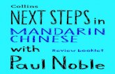 Next Steps in Mandarin Paul Noble Finalresources.collins.co.uk/Dictionary/Paul Noble...Mandarin Chinese audio course. However, the booklet ... All three versions say exactly the same
