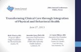 Transforming Clinical Care through Integration of Physical and Behavioral Health Conference... · 2016-09-22 · Transforming Clinical Care through Integration of Physical and Behavioral