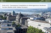 Polly-ACC: Transparent Compilation to Heterogeneous Hardware … · 2018-03-05 · Good news: Much of traditional HPC fits that model Infrastructure is coming along Bad news: Modern
