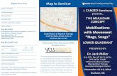 Registration Form Map to Seminar - Duke DPT Brochure.pdf(MWM), a new and exciting approach in manual therapy. Seminar partic-ipants can expect a syllabus high on practical application