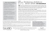 Helping children events impact children? deal with trauma T...problemas de conducta o académicos, arranques emocionales, exclusión de otros niños, problemas del sueño, malestares