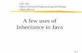 A few uses of Inheritance in Java - University of Arizonamercer/Presentations/335/10-InheritanceUses.pdfBenefits of Inheritance According to Sun’s Java website, inheritance offers