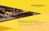 Medical Device Packaging Solutions - Stradis Healthcare...Contract Packaging Sterile custom packaging solutions are the foundation of our company. From pouches to double barrier trays,