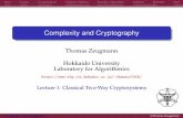 Complexity and Cryptography - 北海道大学gi-core.oia.hokudai.ac.jp/gsb/wp-content/uploads/... · Intro Crypto Cryptanalysis Vigenère Tableau Kasiski’s Algorithm Solution Remarks
