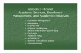 Associate Provost Academic Services, Enrollment Management ... · Academic Records /Degree Certification Student Transcripts In-State Student Fee Classification Student Athlete and