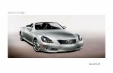 2008 lexus SC - Auto-Brochures.com SC_2008.pdf · 2014-09-09 · 2008 lexus SC When the top of the sC is down, its audio and climate-control systems automatically compensate for a