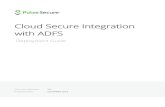 Cloud Secure Integration with ADFS€¦ · SAN certificate should include the fqdn of PCS as well as ADFS. • AD/LDAP Server: AD/LDAP with directory synchronization enabled • Clients: