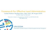 Framework for Effective Land Administrationggim.un.org/meetings/GGIM-committee/9th-Session/side_events/Mo… · Framework for Effective Land Administration United Nations Headquarters,