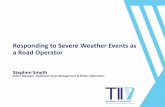 Responding to Severe Weather Events as a Road Operator · Resilience . Vulnerability. Severe Weather Response Asset Man. Maintain. Resilient Motorways. Severe Weather Event –Storm
